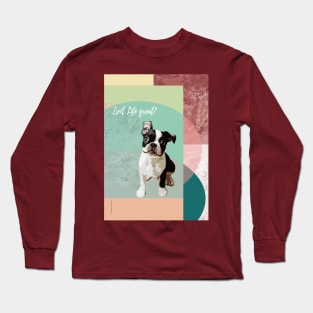 Happy Dog. Long Sleeve T-Shirt